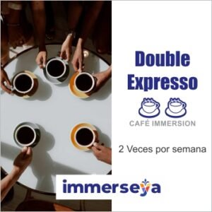 Café Double Expresso (Café Immersion)