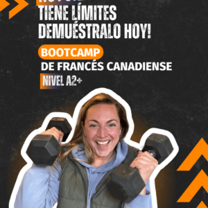 Bootcamp de francés canadiense – Nivel A2+