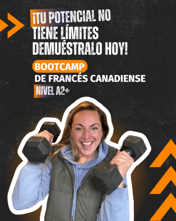 Bootcamp de francés canadiense – Nivel A2+